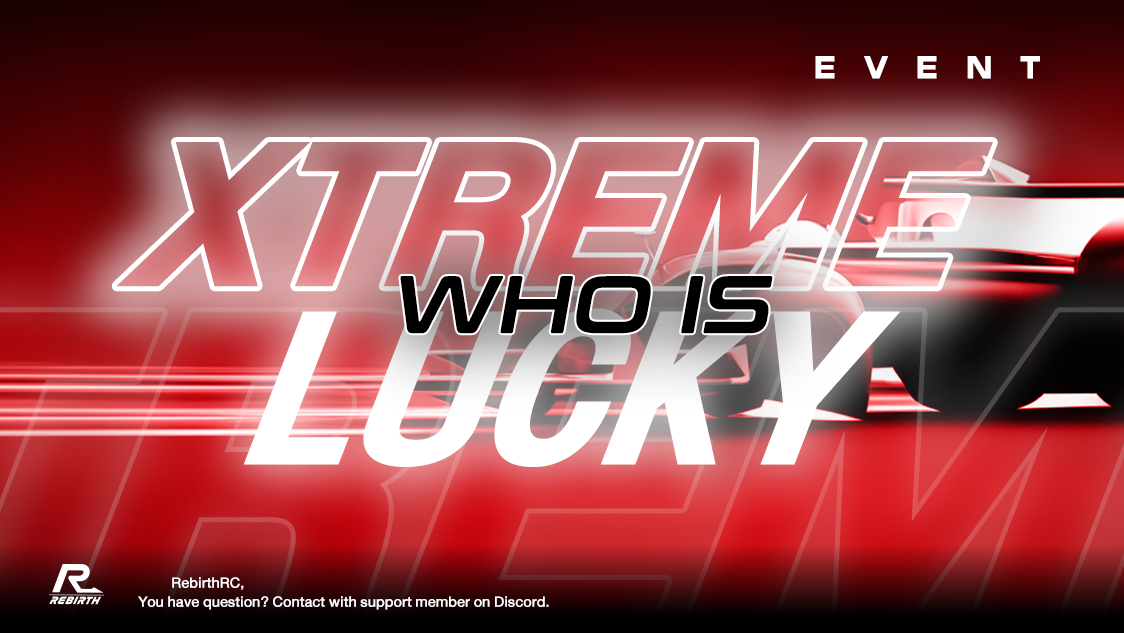 XTREME EVENT "WHO IS LUCKY"